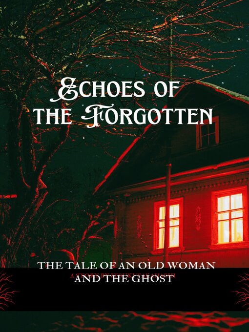 Title details for Echoes of the Forgotten by aarat - Available
